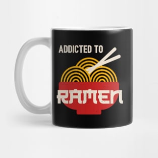 Addicted to Ramen Funny Japanese Ramen Noodles Mug